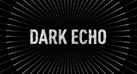 Dark Echo
