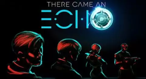 There Came an Echo